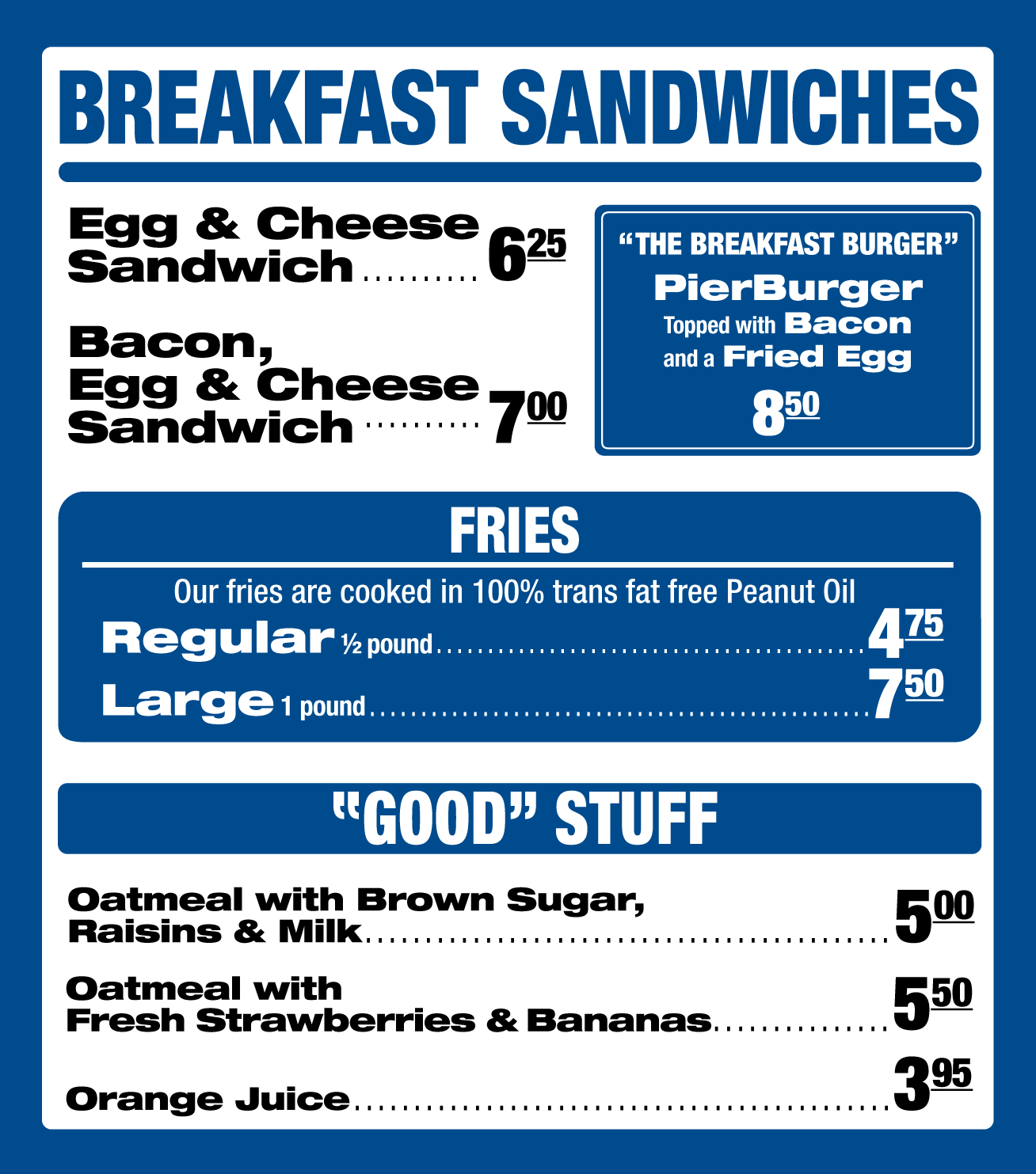 PierBurger breakfast menu at Santa Monica Pier featuring breakfast sandwiches with egg, cheese and bacon, the Breakfast Burger with fried egg, fries cooked in peanut oil, oatmeal options, and orange juice